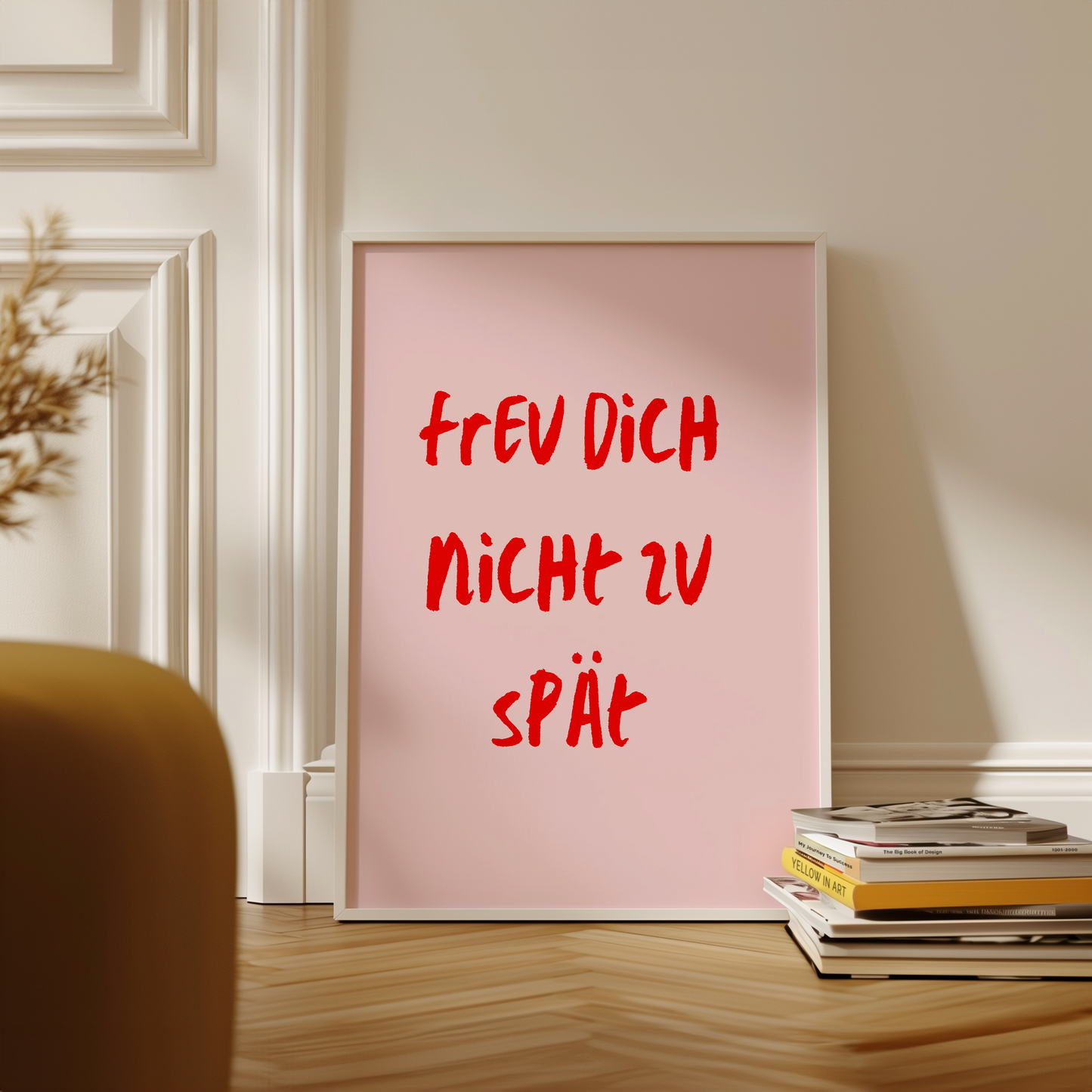 Poster Freu Dich Nicht Zu Spät